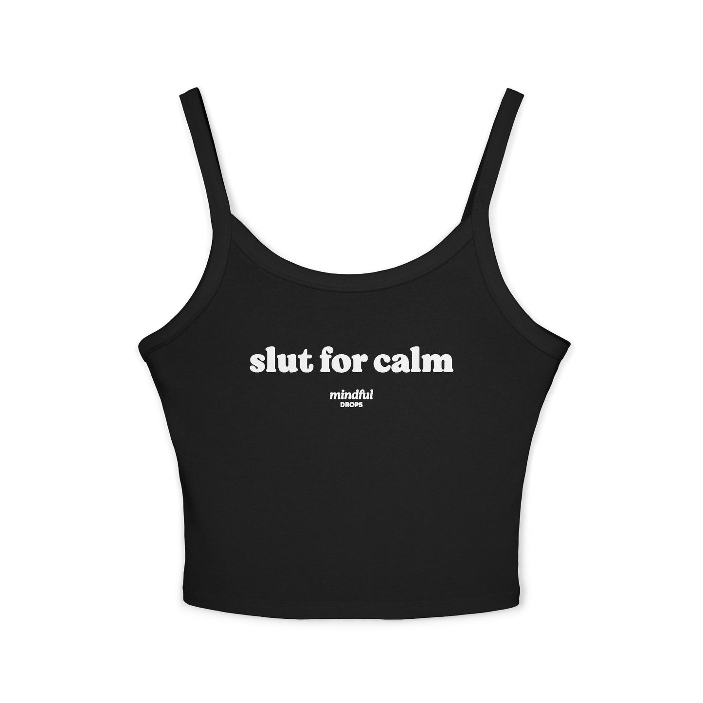 Black tank top with 'slut for calm' text on a white background