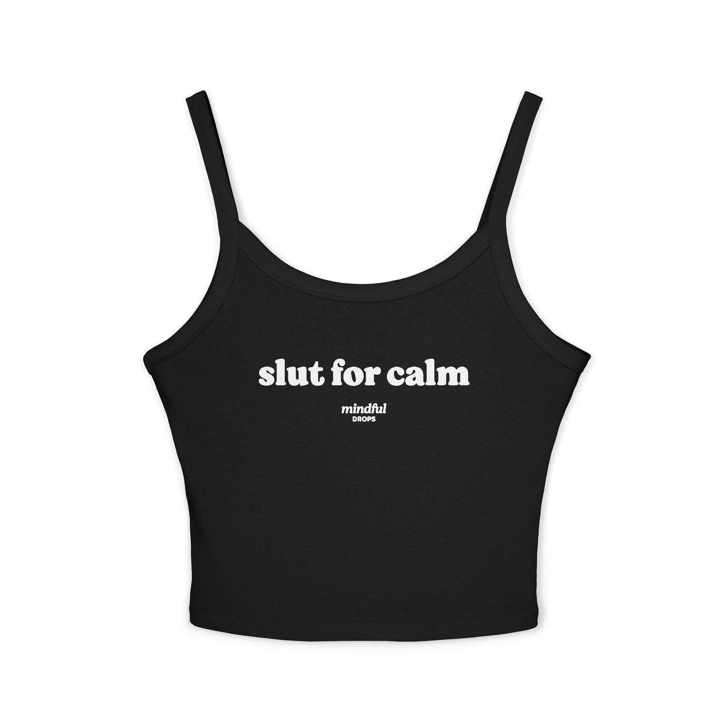 Black tank top with 'slut for calm' text on a white background