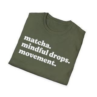 matcha. mindful drops. movement. tee