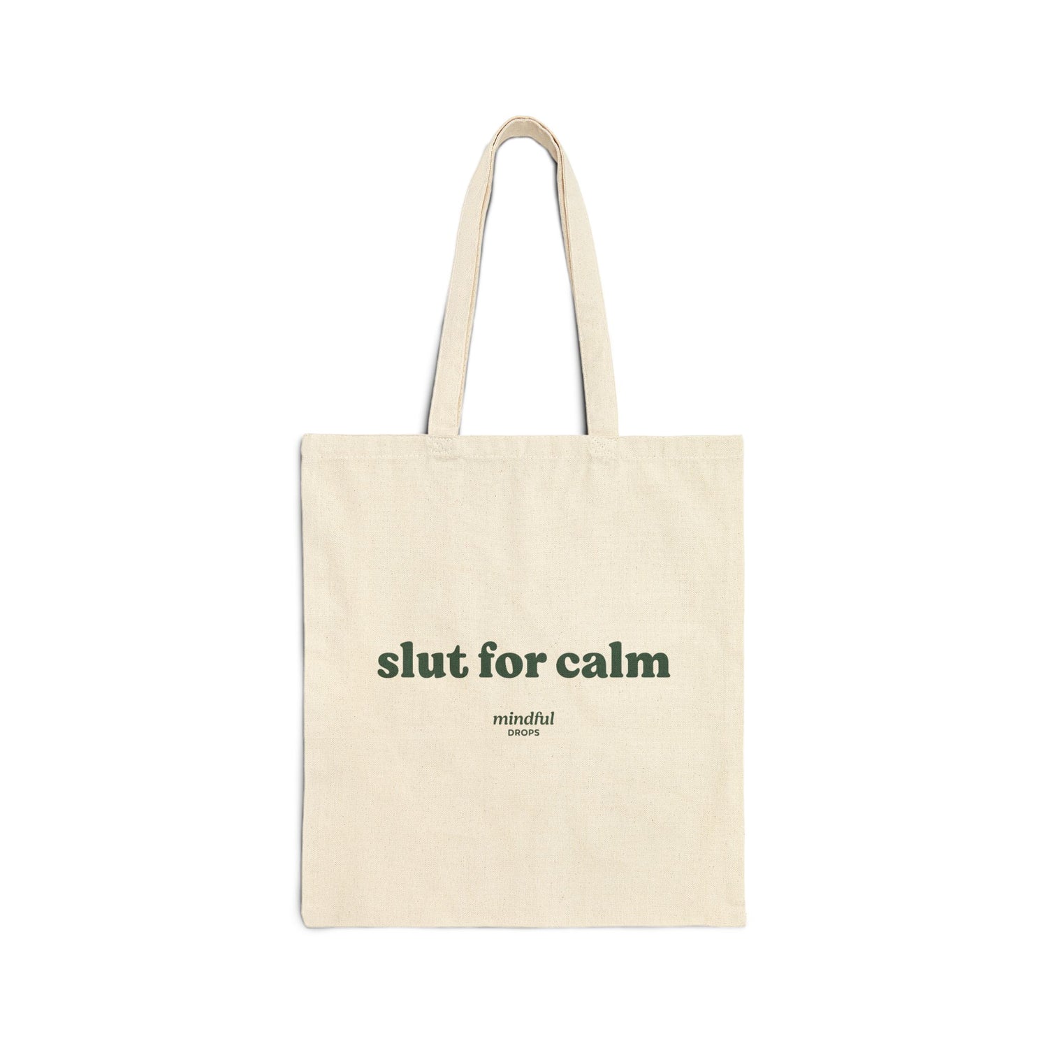 Slut for Calm Canvas Tote