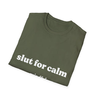 Slut for Calm Tee — Mindful Drops